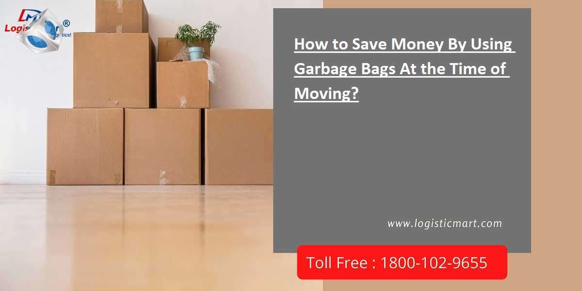 How to Save Money By Using Garbage Bags At the Time of Moving?