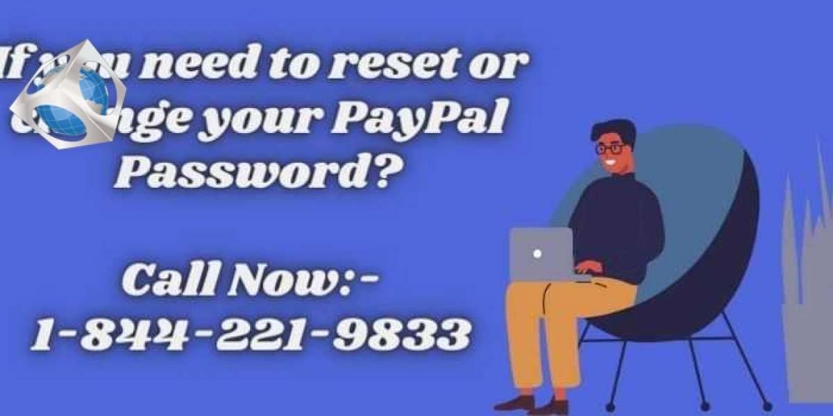 Contact: - 1-844-221-9833 if you need to reset or change your PayPal Password?