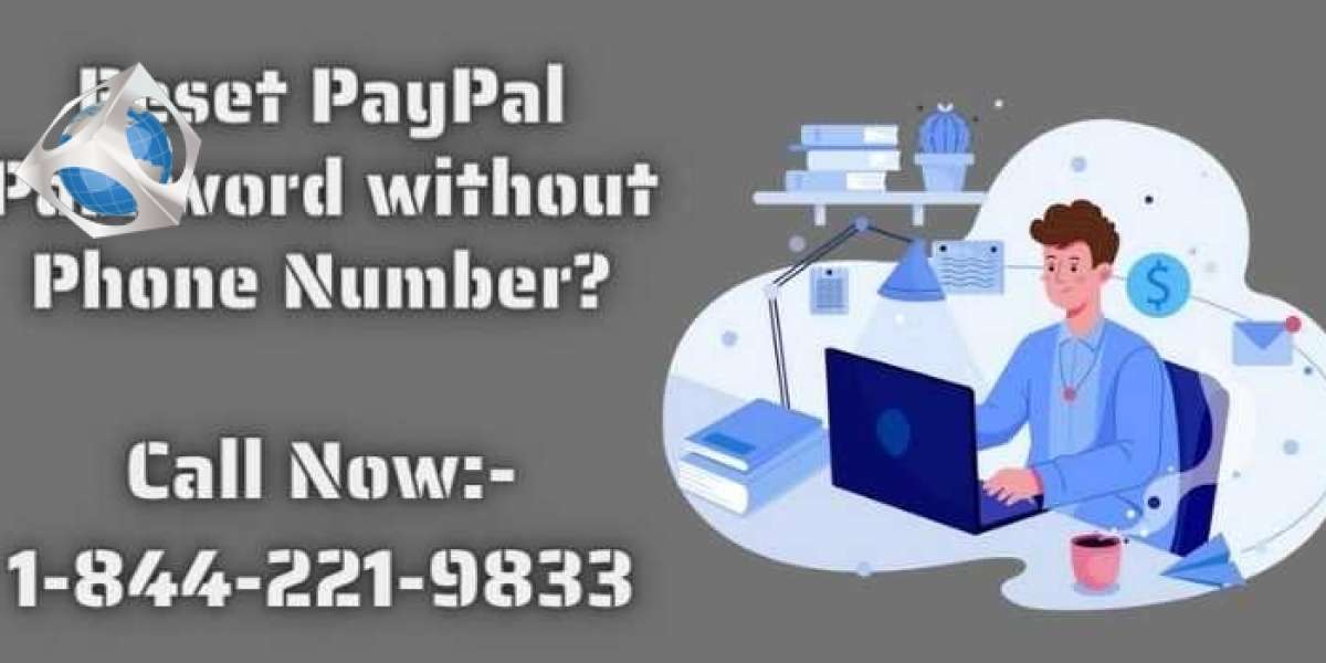 Call Now: - 1-844-221-9833 to reset PayPal password without phone number?