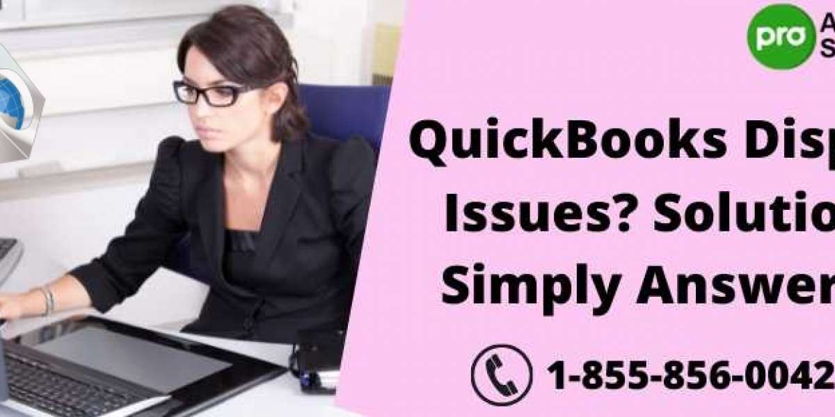 QuickBooks Display Issues? Solutions Simply Answered