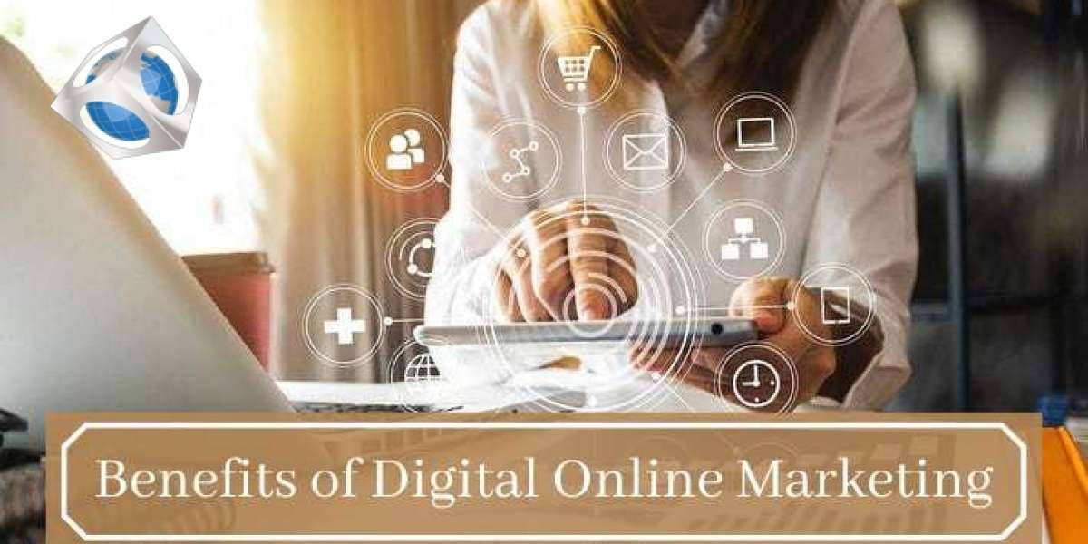 The Benefits of Digital Online Marketing