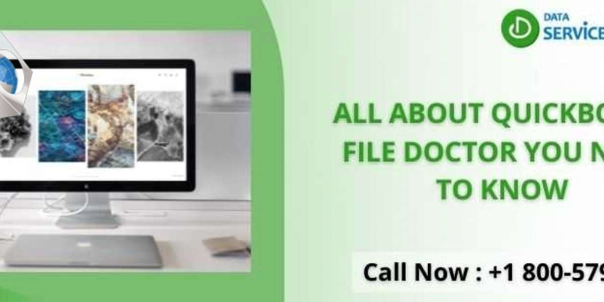 ALL ABOUT QUICKBOOKS FILE DOCTOR YOU NEED TO KNOW