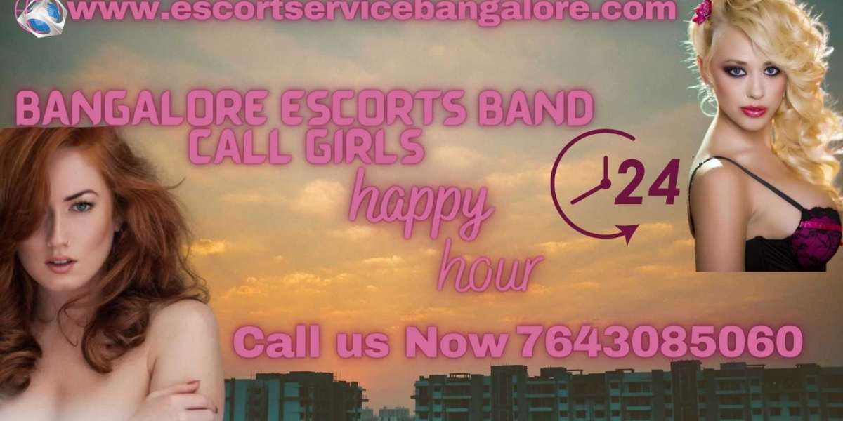 Call girls Bangalore: the perfect prelude to your dream night in the city