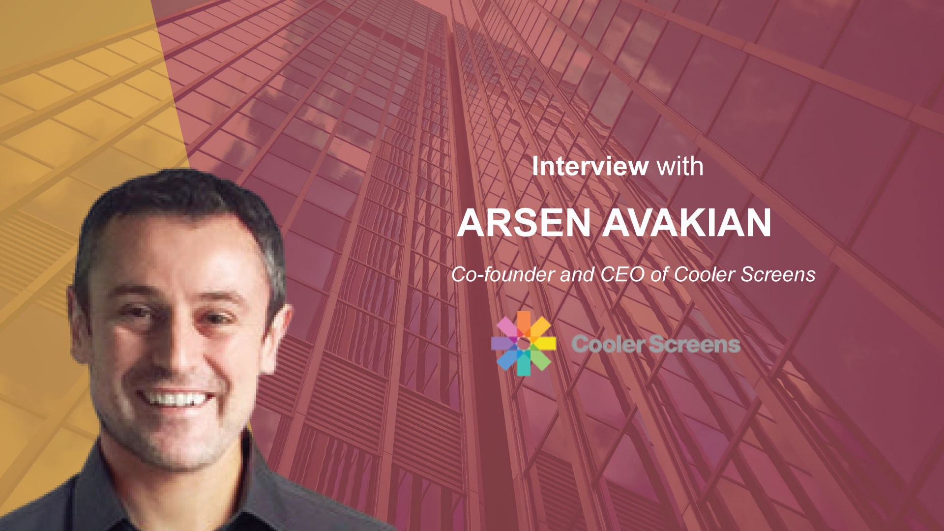 MarTech Interview with Arsen Avakian, Co-founder and CEO of Cooler Screens | MarTech Cube