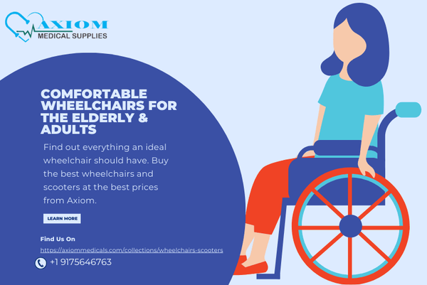 Everything you need to know to pick the Right Mobility Chairs – Axiom Medical Supplies