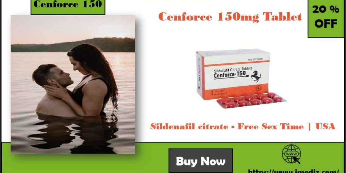 Cenforce 150mg Pills Is Good For Erectile Dysfunction | USA