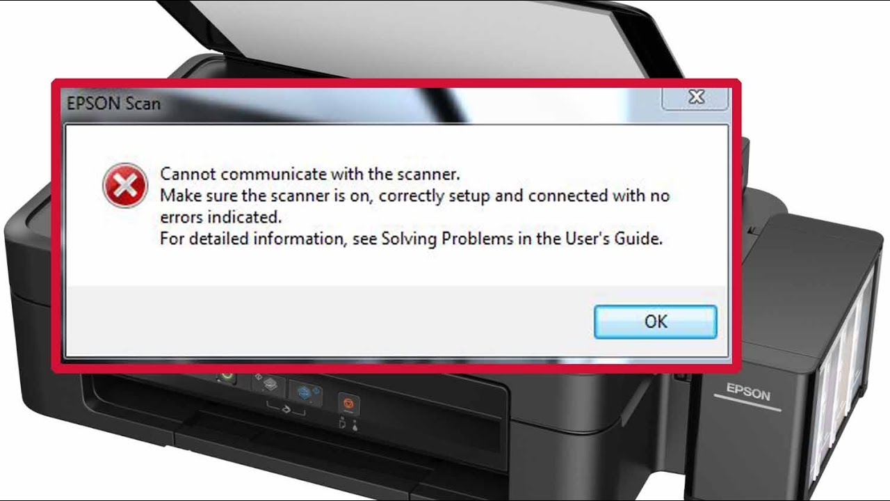 How to resolve the Epson Scan Cannot Communicate with the Scanner problem?