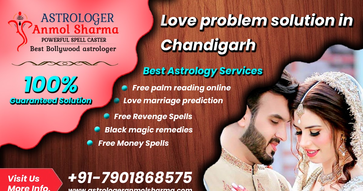 best astrologer Love problem solution in Chandigarh - Astrologer Anmol Sharma Ji