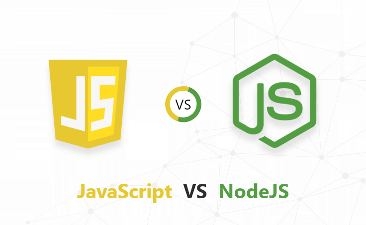 JavaScript VS NodeJS: Which One Is Best From Other