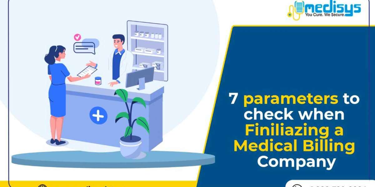 7 parameters to check when finalizing a medical billing company