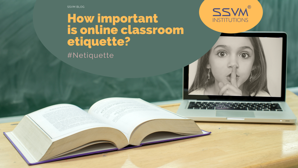 How Vital Is Online Classroom Etiquette? | SSVM Institutions Blog