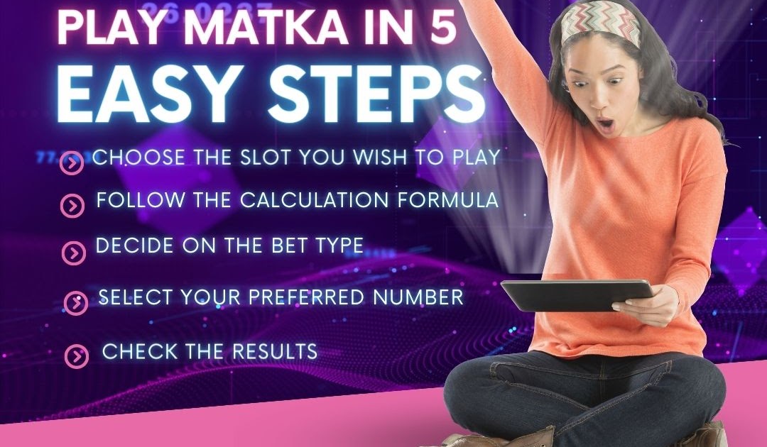 How to play Matka in 5 easy steps | Matka Bull
