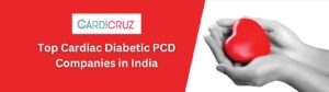Cardi Cruz Finest Cardiac Diabetic PCD Company in India