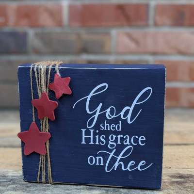 God Shed His Grace on Thee Patriotic Block / Wooden Red, White & Blue Home Decor Profile Picture