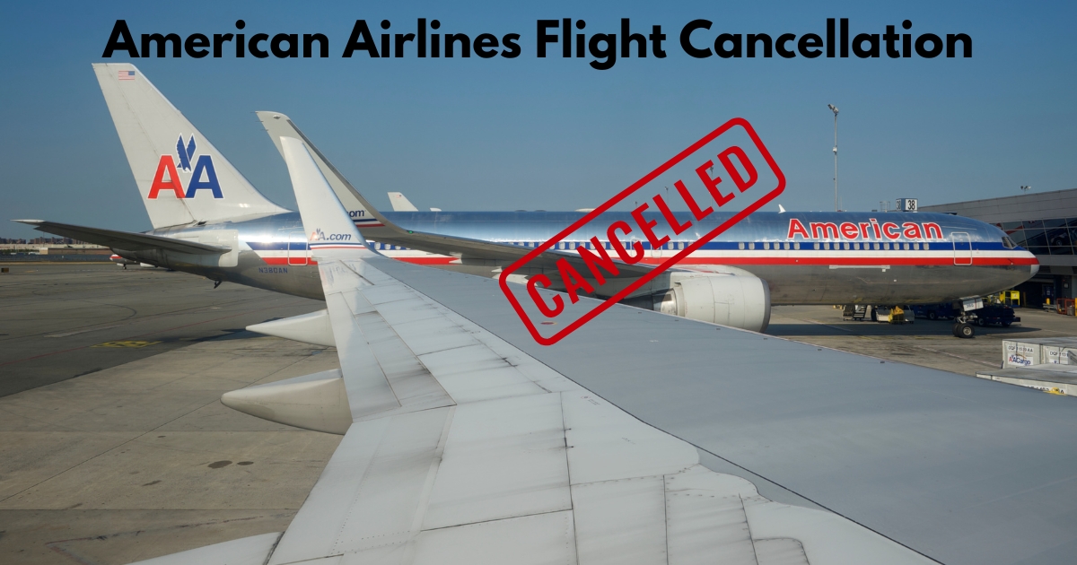 American Airlines Cancellation Policy - 2023