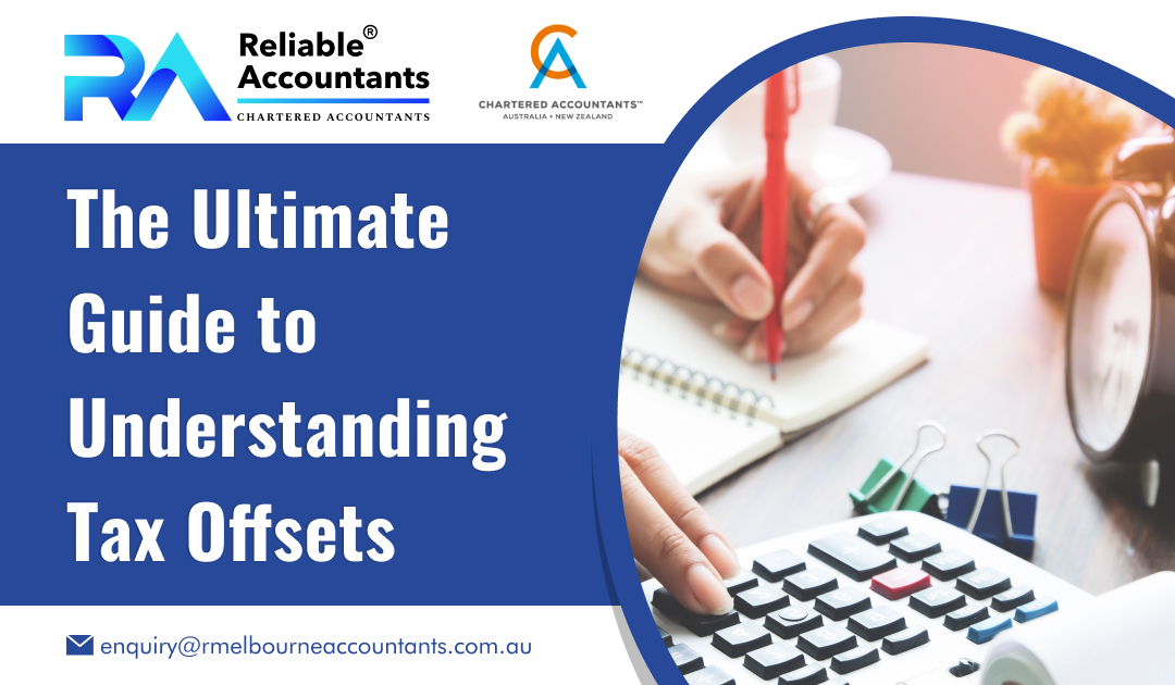 The Ultimate Guide to Understanding Tax Offsets