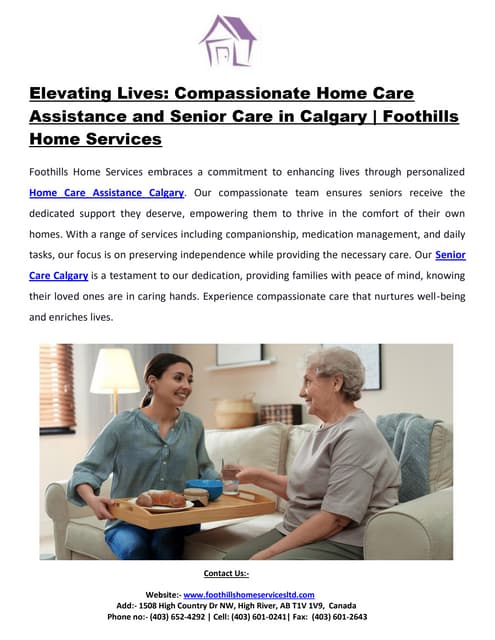 Elevating Lives: Compassionate Home Care Assistance and Senior Care in Calgary | Foothills Home Services | PDF