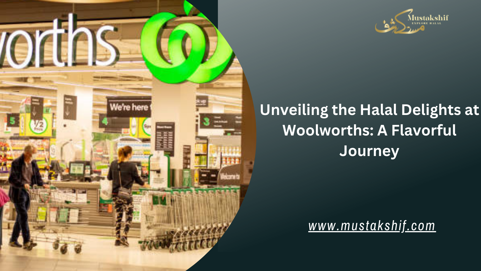 Unveiling the Halal Products at Woolworths: A Flavorful Journey