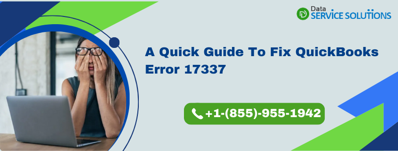 A Quick Guide To Fix QuickBooks Error 17337