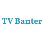 Tv Banter Profile Picture