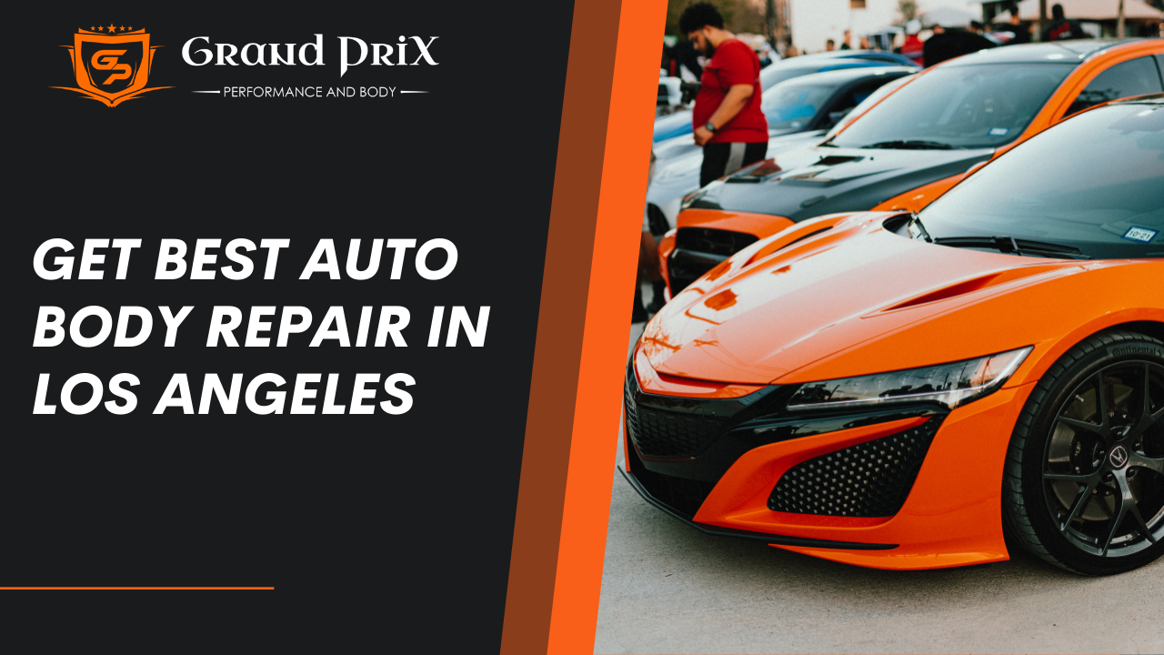 Get Best auto body repair in Los Angeles