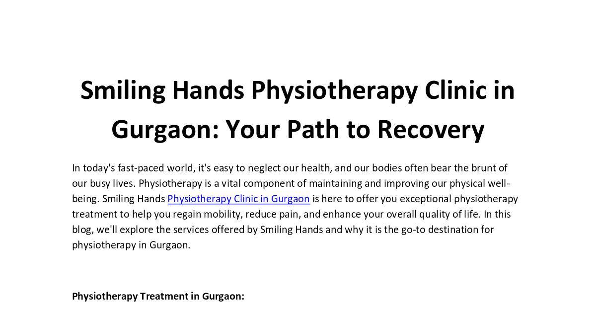 Smiling Hands Physiotherapy Clinic in Gurgaon Your Path to Recovery.pdf | DocHub