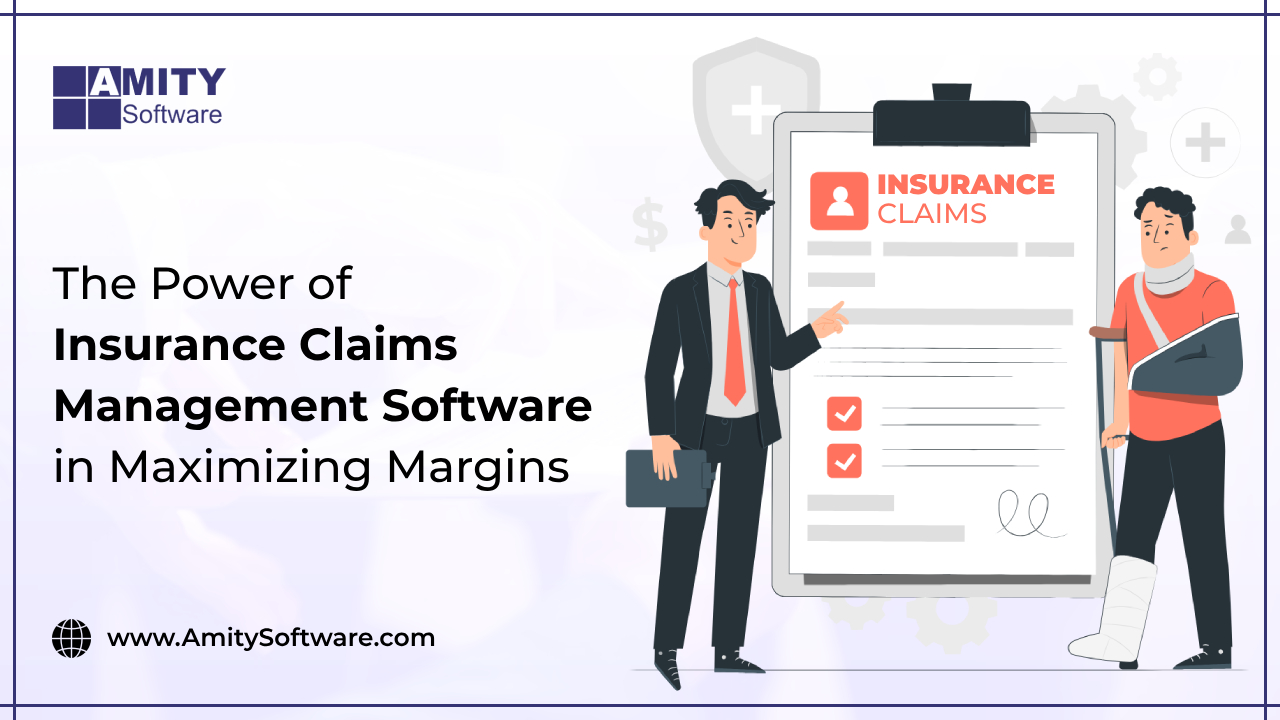 The Power of Insurance Claims Management Software in Maximizing Margins
