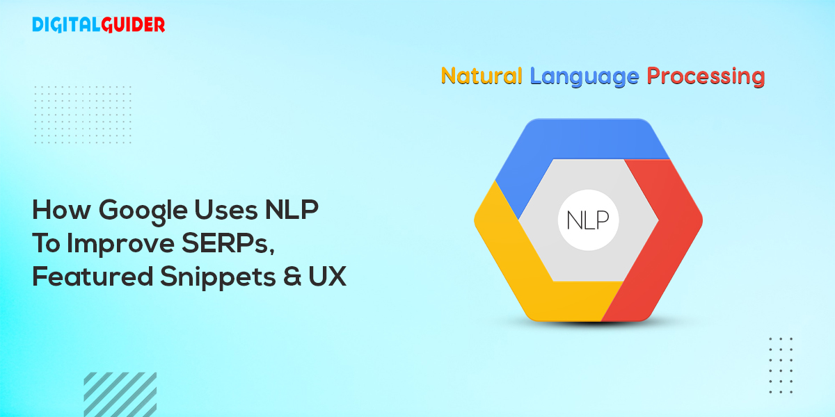 What is Google NLP (Natural Language Processing) & How It Works