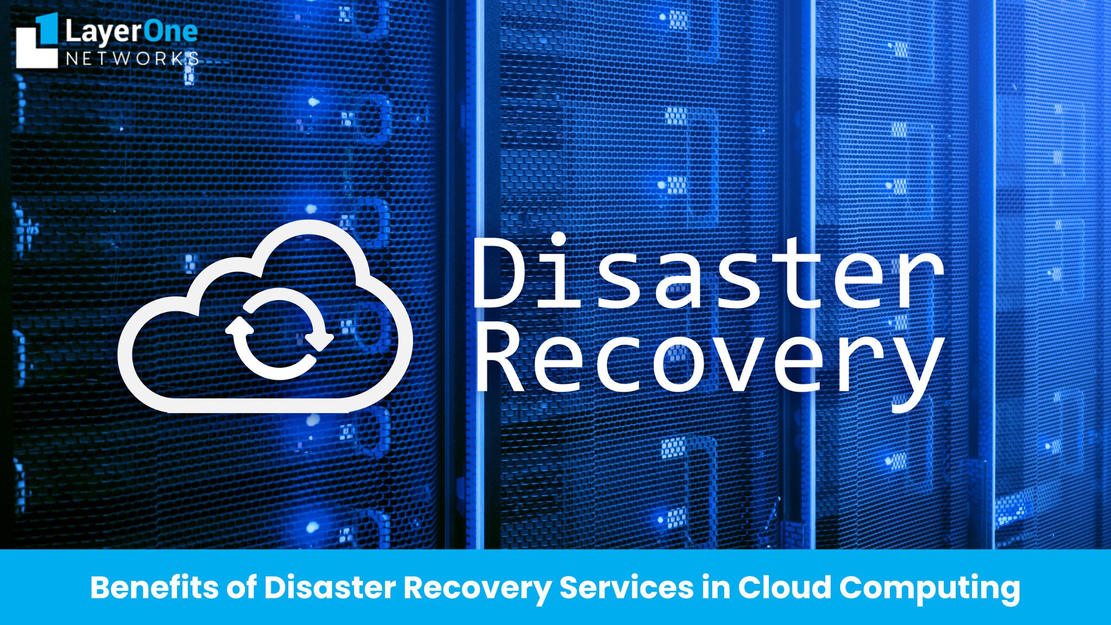 Benefits of Disaster Recovery Services in Cloud Computing - AtoAllinks