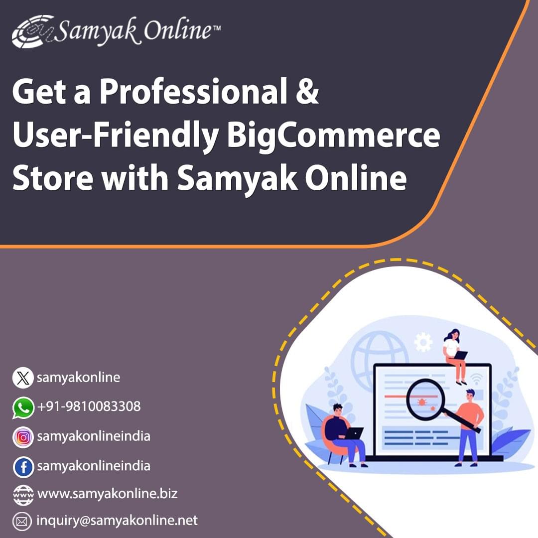 Get a Professional & User-Friendly BigCommerce Store wi...