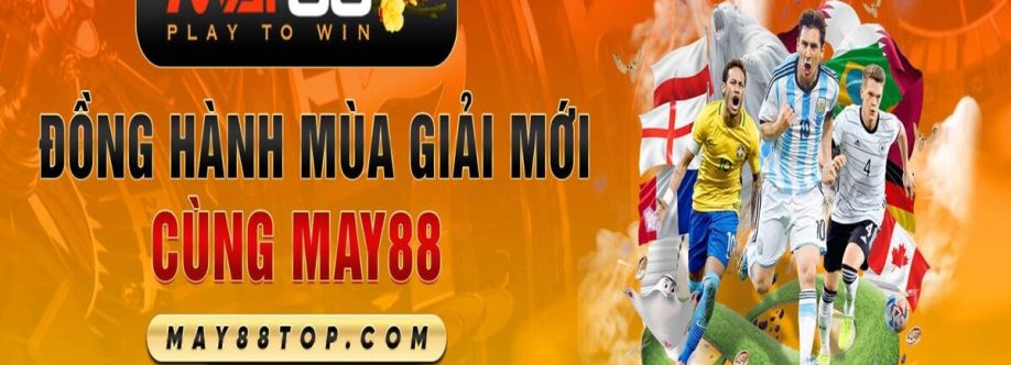 MAY88 LINK ĐĂNG NHẬP CHÍNH THỨC MAY88  Cover Image