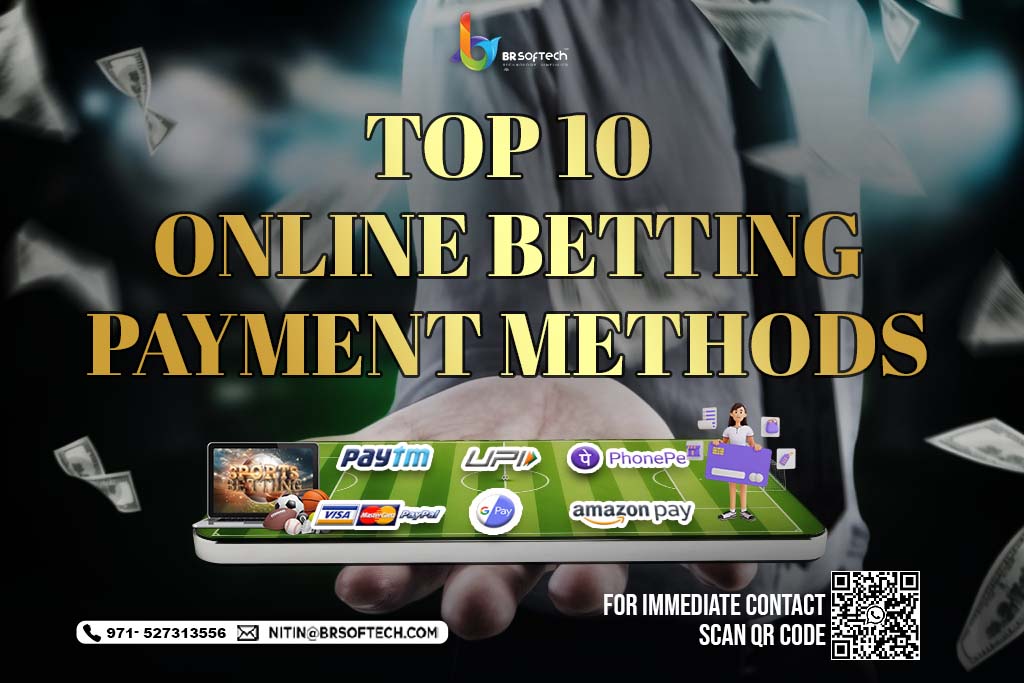 10 Best Online Betting Payment Methods in 2024 - BR Softech