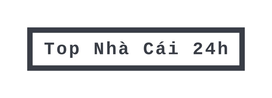 Top Nhà Cái 24h Cover Image