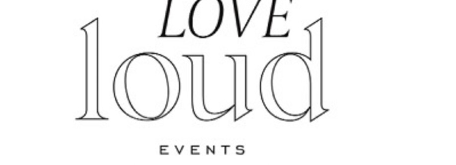 Love Loud Events Cover Image