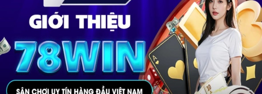 78win Trang Chủ Nhà Cái 78 Win Tặng 78 Cover Image