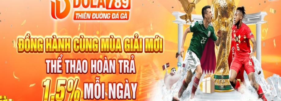 DOLA789  DOLA789 THIÊN ĐƯỜNG ĐÁ GÀ Cover Image