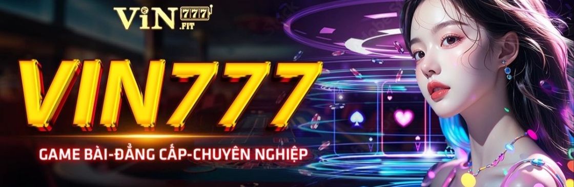 Vin777 Cổng Game Đổi Thưởng Uy Tín Chơi Là Thắng Cover Image