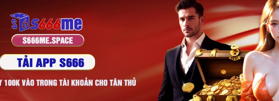 S666 Sân Chơi Đổi Thưởng Uy Tín Chất Lượng Hàng Đầu Việt Nam  Cover Image